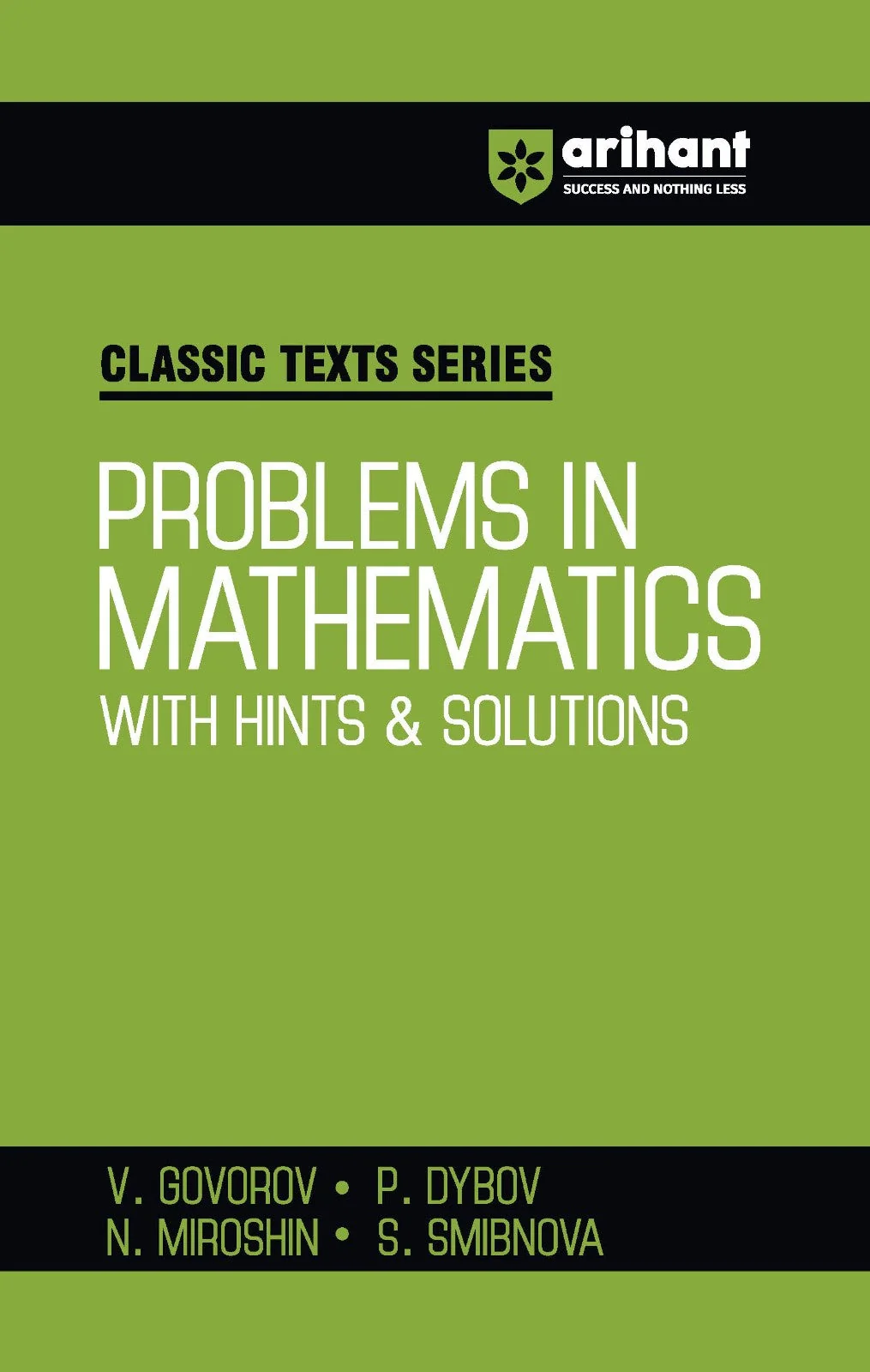 Classic Texts Series - Problems in Mathematics with Hints and Solutions | By V.Govorov ,  P.Dybov , N. Miroshin & S. Smirnova