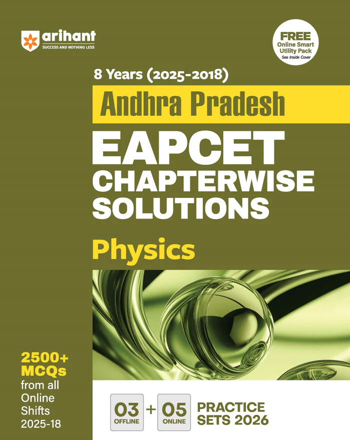 Andhra Pradesh EAPCET Physics | 8 Years (2025-2018) Chapterwise Solutions | 2500+ MCQs with 3 Offline & 5 Online Practice Sets