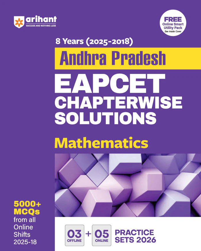 Andhra Pradesh EAPCET Mathematics | 8 Years (2025-2018) Chapterwise Solutions | 2500+ MCQs with 3 Offline & 5 Online Practice Sets