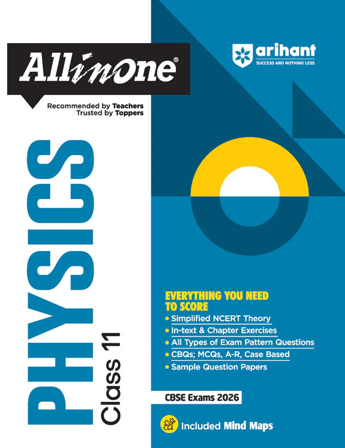 CBSE All in One Physics Class 11 Exam 2025-26 | Simpified NCERT Theory, CBQs, MCQs, A-R, Case Based, Sample Question Papers | Included Mind Maps