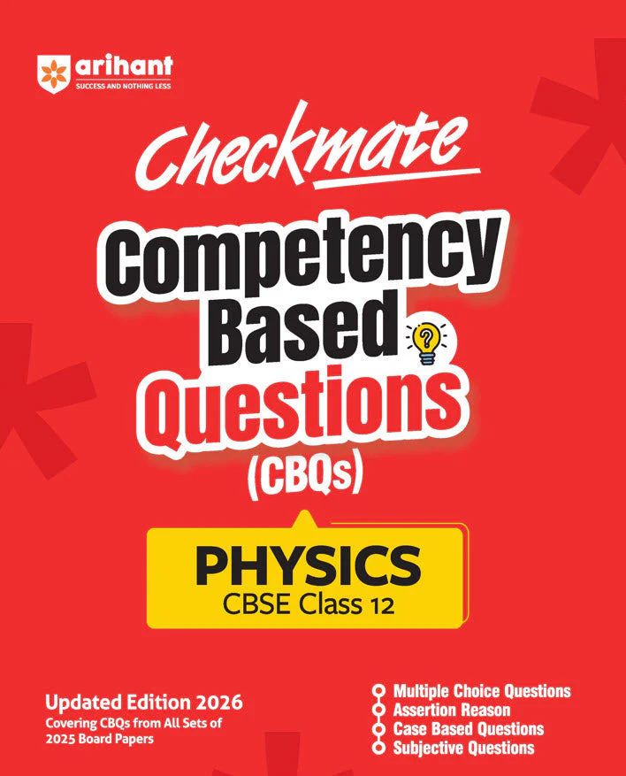 Checkmate CBSE Class 12 Physics Competency Based Questions (CBQs) | Updated Edition 2026