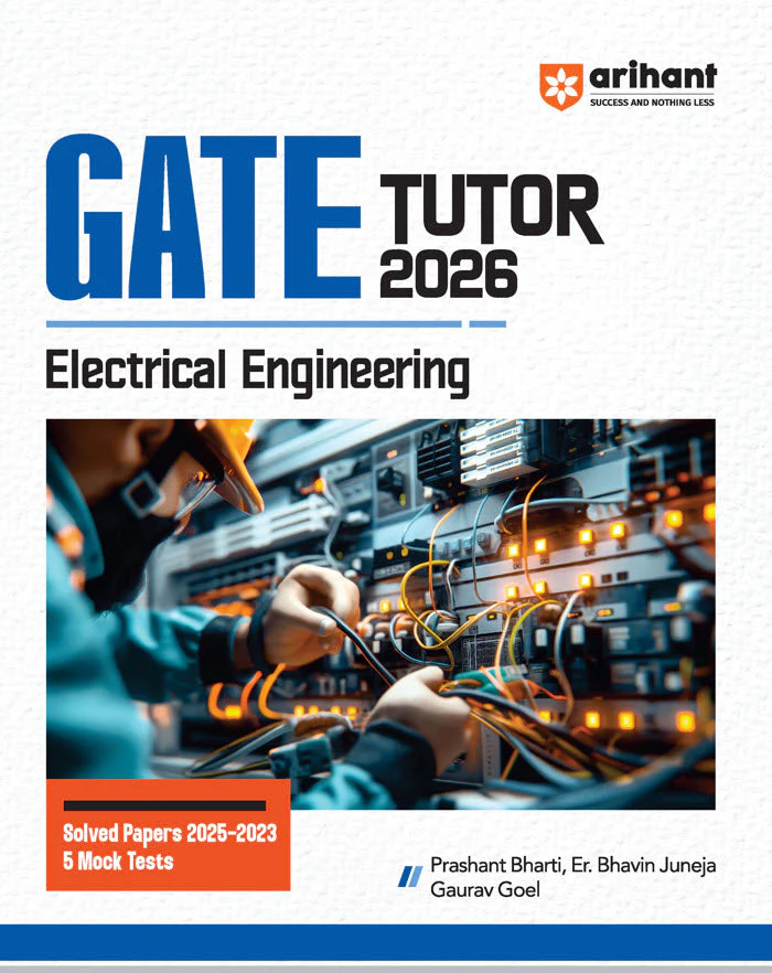 GATE Tutor Electrical Engineering Exam 2026 | With Solved Paper 2025-23 & 5 Mock Tests by Prashant Bharti, Er. Bhavin Juneja, Gaurav Goel