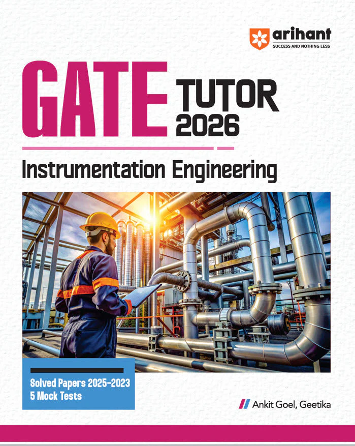 GATE Tutor Instrumentation Engineering Exam 2026 | With Solved Papers 2025-23 & 5 Mock Tests by Ankit Goel, Geetika