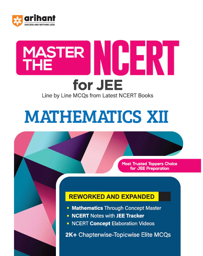 Master the NCERT Mathematics Class 12 | For JEE & CUET 2026 | Line by Line MCQs from Latest NCERT Book | NCERT-Based 2K+ MCQs, JEE Tracker, Concept Videos | FREE Online Support | Revised Edition 2026