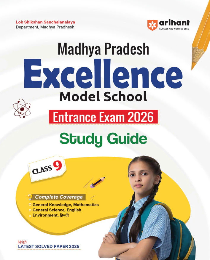Madhya Pradesh Excellence Model School Class 9th Entrance Exam 2026 I Study Guide I Complete Coverage of the Syllabus with latest 2025 Solved Paper