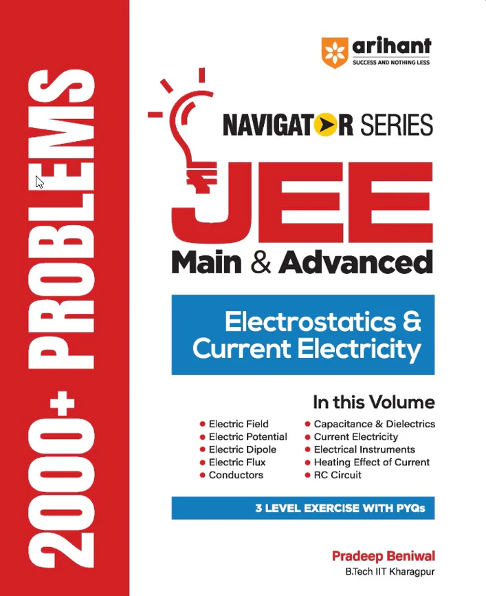Navigator Series JEE Main & Advanced 2027 – Electrostatic & Current Electricity | 2000+ Problems | Electric Field, Potential, Dipole, Capacitance, Current, RC Circuit | 3-Level Exercises with PYQs