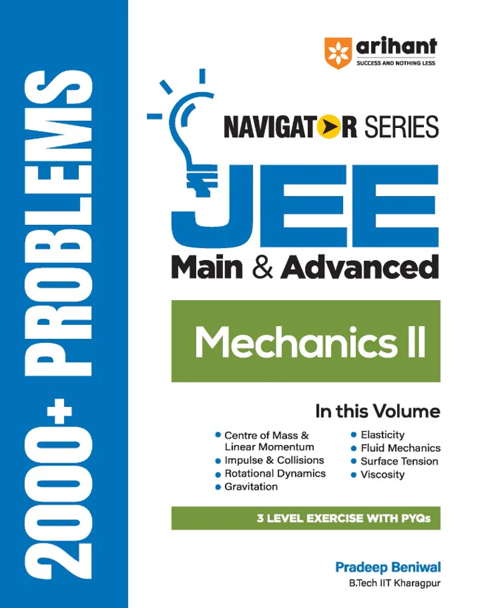 Navigator Series JEE Main & Advanced 2027 – Mechanics II | 2000+ Problems | Centre of Mass, Rotational Dynamics, Gravitation, Fluid Mechanics, Elasticity | 3-Level Exercises with PYQs