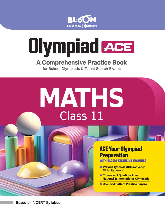 Olympiad ACE Maths Class 11 |A Comprehensive Practice Book | ACE Your Olympiad Preparation
