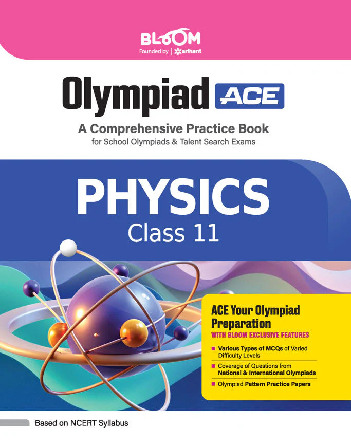Olympiad ACE Physics Class 11 | A Comprehensive Practice Book | ACE Your Olympiad Preparation