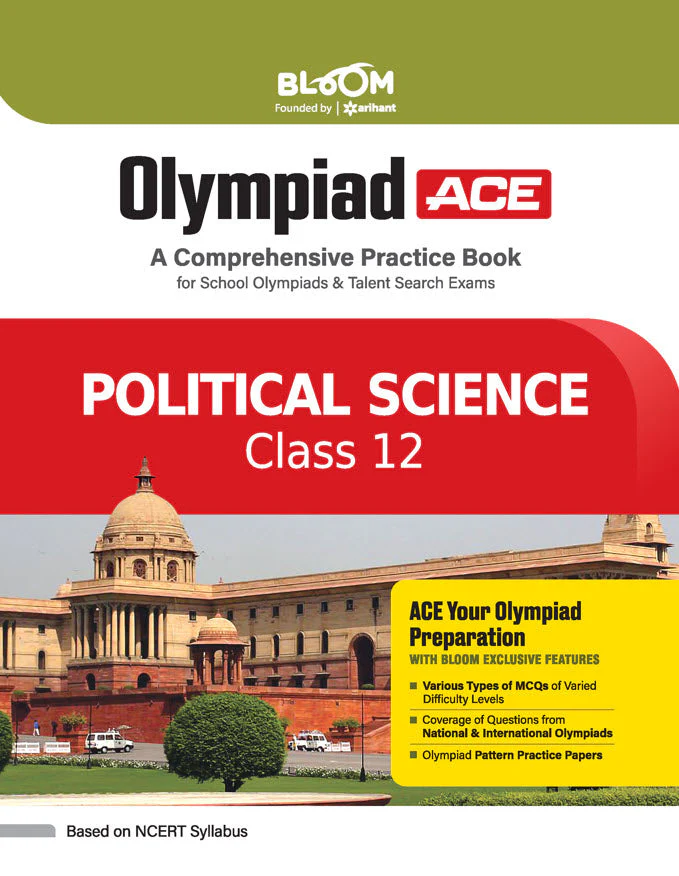 Olympiad ACE Political Science  Class 12 | A Comprehensive Practice Book | ACE Your Olympiad Preparation