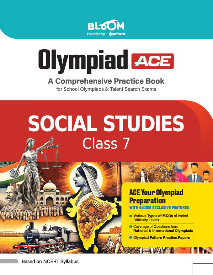 Olympiad ACE Social Studies Class 7 | A Comprehensive Practice Book | ACE Your Olympiad Preparation