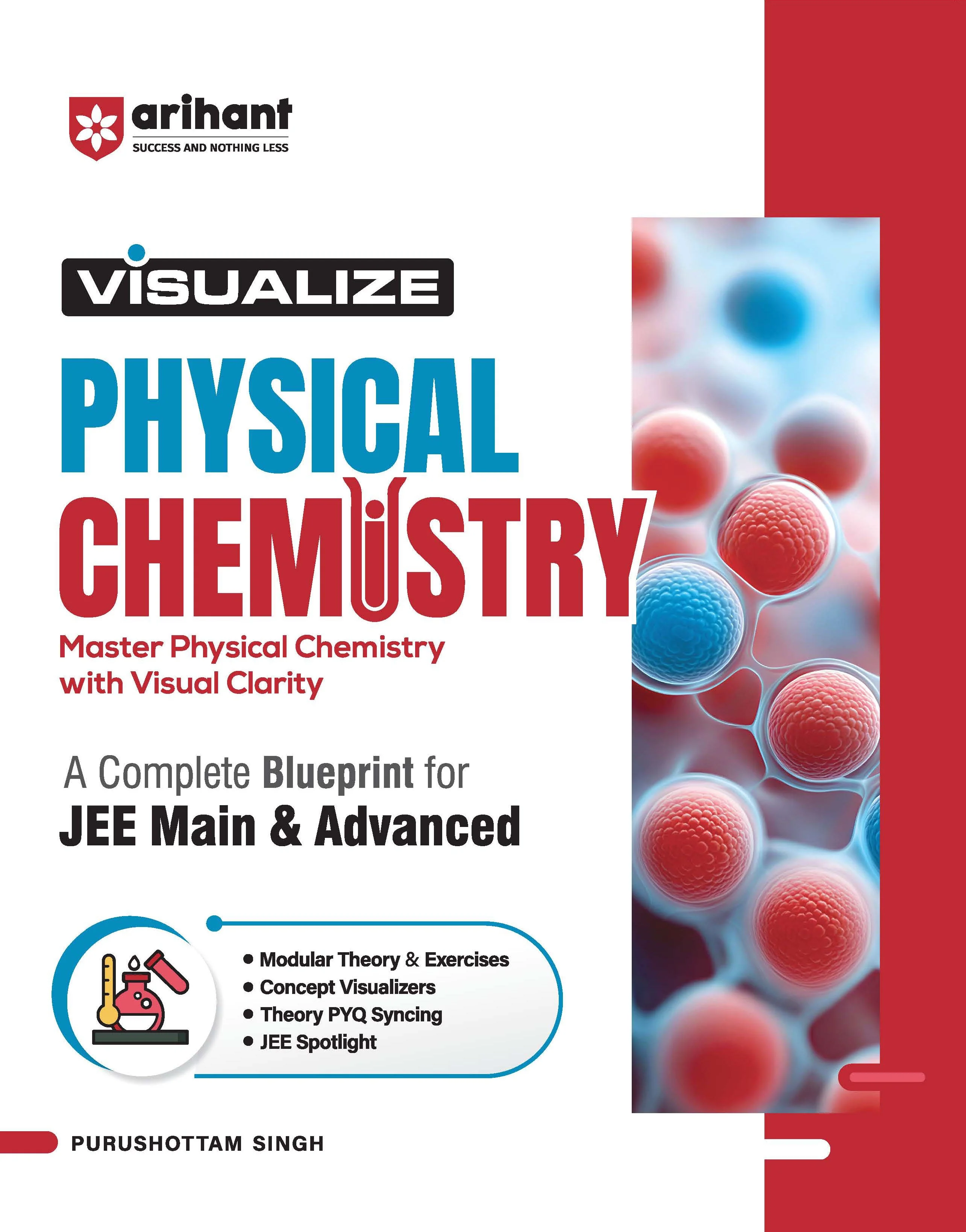 Visualize Physical Chemistry for JEE Main & Advanced 2026–27 | Complete JEE Blueprint with Concept Visualizers, Modular Theory & Exercises, Theory–PYQ Syncing & JEE Spotlight | Purshottam Singh